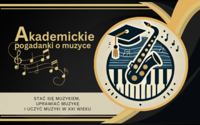 Akademickie pogadanki o muzyce