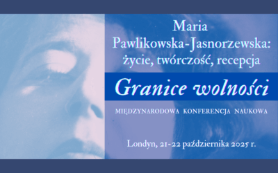 Granice wolności. Maria Pawlikowska-Jasnorzewska: życie, twórczość, recepcja